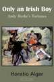 Only an Irish Boy, Horatio Alger 