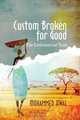 Custom Broken for Good, Mohammed Awal 