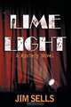 Limelight, Jim Sells 