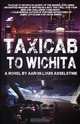 Taxicab to Wichita, Aaron Asselstine 