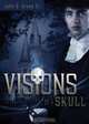 Visions of a Skull, John D. Green Jr 