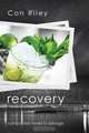 Recovery, Con Riley 