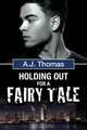 Holding Out for a Fairy Tale, A.J. Thomas 