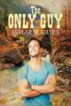 The Only Guy, Skylar M. Cates 