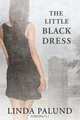 The Little Black Dress, Linda Palund 