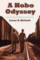 A Hobo Odyssey, Larry O Nichols 