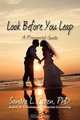 Look Before You Leap, Sandra L. Ceren 