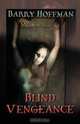 Blind Vengeance, Barry Hoffman 