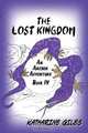 The Lost Kingdom, an Archer Adventure, Katharine Giles 