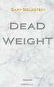 Dead Weight, Gary Goldstein 