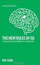 9789814382304 New Rules of EQ: Using Emotional Intelligence To Get Ahead (Business Solutions), Rob Yeung 