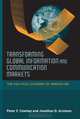 Transforming Global Information and Communication Markets: The Political Economy of Innovation (Information Revolution and Global Politics), Peter F. Cowhey, Jonathan D. Aronson 