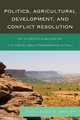 Politics, Agricultural Development, and Conflict Resolution: An In-Depth Analysis of the Moyen Bani Programme in Mali, Chuku-Dinka R. Spencer 