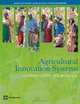 Agricultural Innovation Systems: An Investment Sourcebook (Agriculture and Rural Development Series), The World Bank 