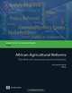 African Agricultural Reforms: The Role of Consensus and Institutions (Directions in Development), 
