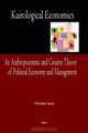 Kairological Economics: An Anthropocentric and Creative Theory of Political Economy and Management, Nicolas Laos 
