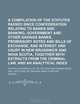 A compilation of the statutes passed since confederation relating to banks and banking, government and other savings banks, promissory notes and bills ... Scotia, together with extracts from the; t, Canada 
