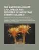 The American annual cyclopedia and register of important events Volume 9 ; Embracing political, civil, military, and social affairs public documents ... science, agriculture, and mechanical industry, Books Group 