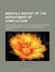 Monthly report of the Department of Agriculture, United States Agriculture 