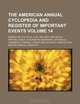 The American annual cyclopedia and register of important events Volume 14 ; Embracing political, civil, military, and social affairs public documents ... science, agriculture, and mechanical industry, Books Group 