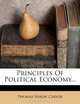 Principles Of Political Economy..., Thomas Nixon Carver 