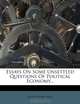 Essays On Some Unsettled Questions Of Political Economy..., John Stuart Mill 