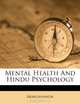 Mental Health And Hindu Psychology, 