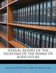Annual Report Of The Secretary Of The Board Of Agriculture, 