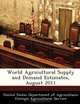 World Agricultural Supply and Demand Estimates, August 2011, 