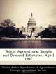World Agricultural Supply and Demand Estimates, April 1987, 