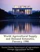 World Agricultural Supply and Demand Estimates, January 1986, 