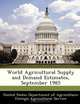 World Agricultural Supply and Demand Estimates, September 1985, 