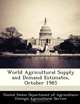World Agricultural Supply and Demand Estimates, October 1985, 