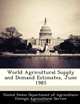 World Agricultural Supply and Demand Estimates, June 1985, 