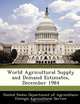 World Agricultural Supply and Demand Estimates, December 1984, 