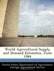 World Agricultural Supply and Demand Estimates, June 1984, 