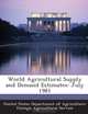 World Agricultural Supply and Demand Estimates: July 1981, 