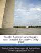World Agricultural Supply and Demand Estimates: May 1982, 