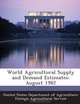 World Agricultural Supply and Demand Estimates: August 1982, 