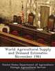 World Agricultural Supply and Demand Estimates: November 1981, 