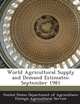 World Agricultural Supply and Demand Estimates: September 1981, 