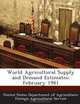 World Agricultural Supply and Demand Estimates: February 1981, 