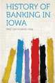 History of Banking in Iowa, Preston Howard Hall 