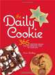 The Daily Cookie: 365 Tempting Treats for the Sweetest Year of Your Life, Anna Ginsberg 