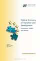 Political Economy of Transition and Development: Institutions, Politics and Policies (ZEI Studies in European Economics and Law), 