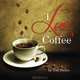 I Love Coffee, Tim Dailey 