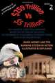 Paper Money And The Banking System In Action Illustrated & Explained: 259 TRILLION VS 5 TRILLION (Why America Is Far From Bankrupt, Money Out of Thin ... & The Money System Illustrated & Explained), Sharif Rahman, Amy Norwood Maine 
