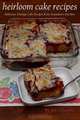 Heirloom Cake Recipes: Delicious Cake Recipes from Grandma