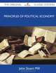 Principles Of Political Economy - The Original Classic Edition, John Stuart Mill 