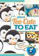 (Almost) Too Cute to Eat, CQ Products 